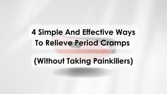 4 Simple And Effective Ways To Relieve Period Cramps Without Taking Painkillers